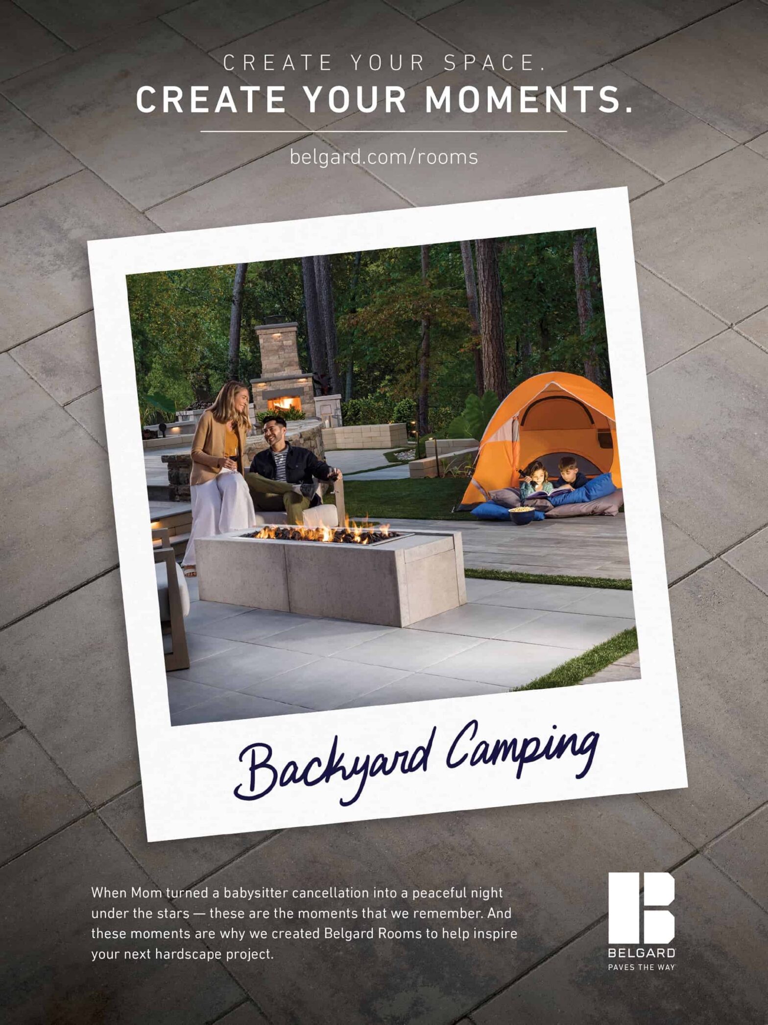 Belgard Rooms print ads that say "Backyard Camping"