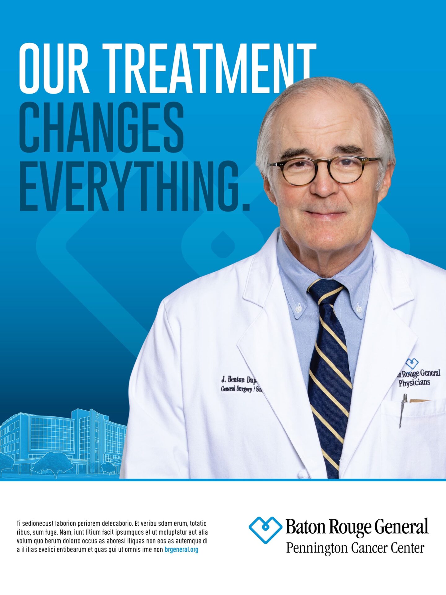 "Our treatment changes everything" in large print with a doctor standing next to it.